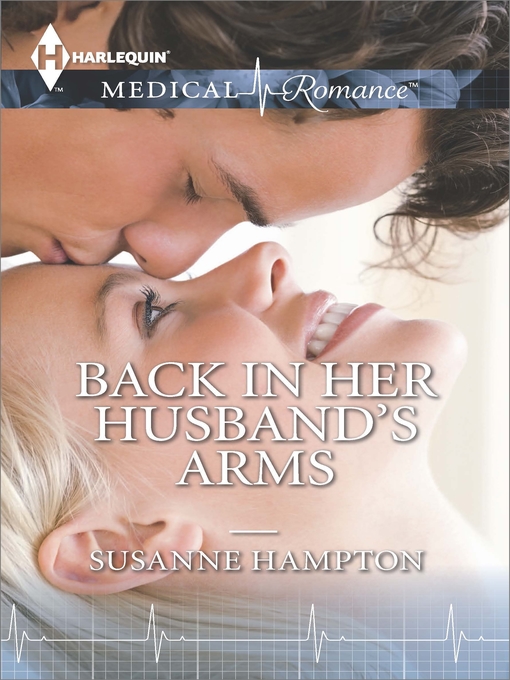 Title details for Back in Her Husband's Arms by Susanne Hampton - Available